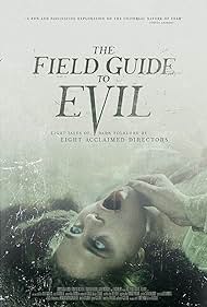The Field Guide to Evil (2019)